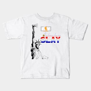 Independence Slay Event Design Kids T-Shirt